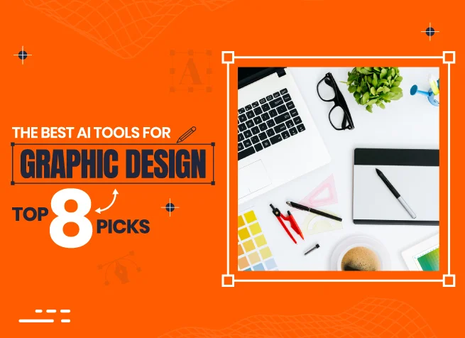 THE BEST AI TOOLS FOR GRAPHIC DESIGN TOP 8 PICKS!